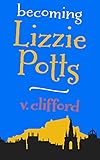 Becoming Lizzie Potts
