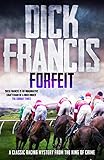 Forfeit A Classic Racing Mystery From The King Of Crime
