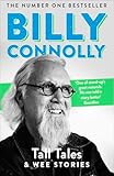 Tall Tales And Wee Stories The Best Of Billy Connolly English Edition