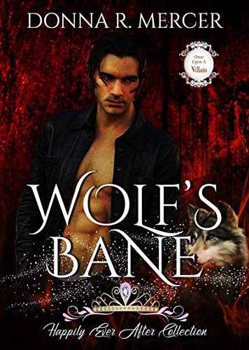 Wolf's Bane: Happily Ever After (By: Donna R. Mercer) cover