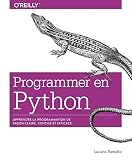 Programmer En Python Apprendre La Programmation De Faon Claire Concise Et Efficace Collection Oreilly