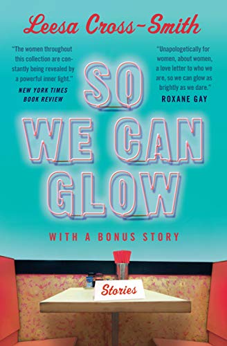 So We Can Glow: Stories book cover