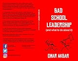 Bad School Leadership And What To Do About It English Edition