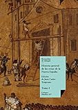 Historia General De Las Cosas De La Nueva Espaa I Spanish Edition