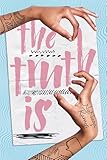 The Truth Is