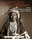 Spirit Of The Indian Warrior Sacred Worlds English Edition