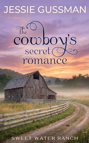 Cowboys Don't Have a Secret Romance / The Cowboy's Secret Romance book cover