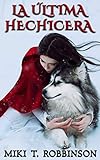 La Ltima Hechicera