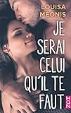 Je Serai Celui Qu'il Te Faut (hqn)