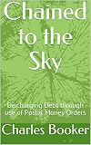 Chained To The Sky Discharging Debt Through Use Of Postal Money Orders