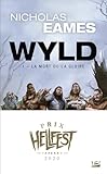 La Mort Ou La Gloire Wyld T1