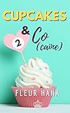 Cupcakes & Co(ca%C3%AFne) 2: La Suite De La Chicklit De L'%C3%A9t%C3%A9 !