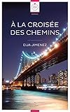 A La Crois%C3%A9e Des Chemins