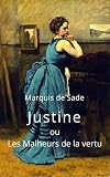 Marquis De Sade Justine Ou Les Malheurs De La Vertu Edition Intgrale
