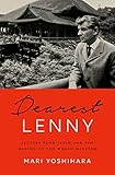 Dearest Lenny Letters From Japan And The Making Of The World Maestro English Edition