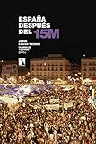 Espaa Despus Del 15m Spanish Edition