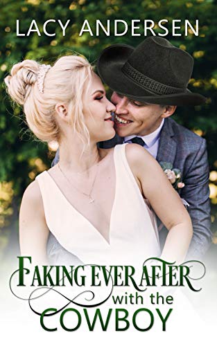 Faking Ever After with the Cowboy cover