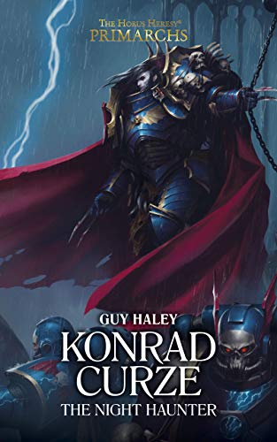 Konrad Curze: The Night Haunter (By: Guy Haley) cover