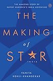 The Making Of Star India The Amazing Story Of Rupert Murdochs India Adventure English Edition