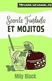 Secrets Fondants Et Mojitos