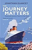 The Journey Matters Twentiethcentury Travel In True Style English Edition