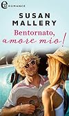 Bentornato, amore mio!