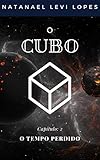 O Cubo O Tempo Perdido Portuguese Edition