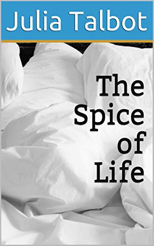 The Spice of Life (By: Julia Talbot) cover