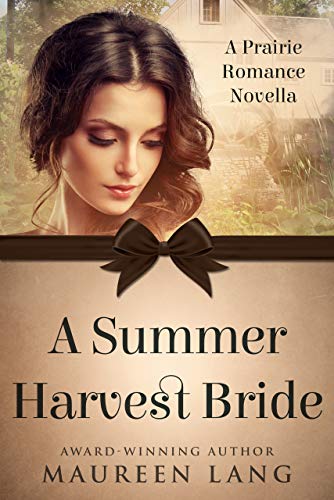 The Summer Harvest Bride (By: Maureen Lang) cover