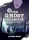 The Ghost Collector