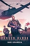 Danger Close The Battle Of Long Tan Now A Major Motion Picture English Edition