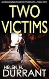 Two Victims An Absolutely Gripping Crime Mystery With A Massive Twist Detective Rachel King Thrillers Book 2 English Edition