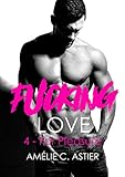 Fucking Love, Tome 4 : For Pleasure