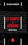 Le Compte %C3%A0 Rebours   Tome 3: R%C3%A9sistance