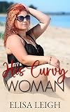His Curvy Woman (Curved & Desired #1)