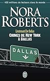 Lieutenant Eve Dallas (tome 33)   Crimes De New York %C3%A0 Dallas