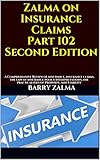 Zalma On Insurance Claims Part 102 Second Edition A Comprehensive Review Of Insurance Insurance Claims The Law Of Insurance Policy Interpretations The Practicalities Of Property And Liability