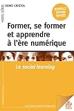 Former Se Former Et Apprendre Lre Numrique Formation Permanente