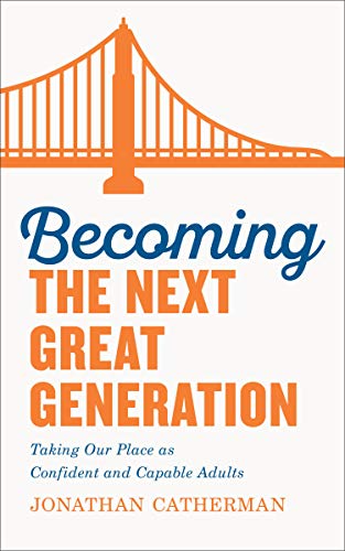 Becoming the Next Great Generation book cover