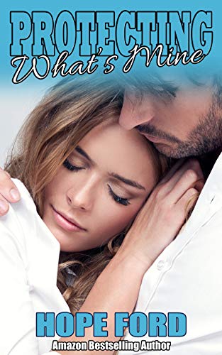 Protecting What's Mine cover