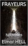Frayeurs: Nouvelles