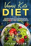 Vegan Keto Diet The Ultimate Ketogenic Diet And Cookbook With Lowcarb And Vegan Keto Bread Recipes To Maximize Weight Loss And Special Ideas To Build Your Keto Vegan Meal Plan English Edition