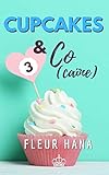 Cupcakes & Co(ca%C3%AFne) 3 : La Fin De La Chicklit De L'%C3%A9t%C3%A9 !
