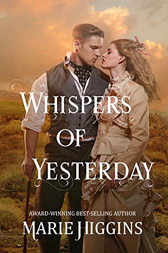 Whispers of Yesterday (By: Marie Higgins) cover
