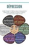 Dpression Guide Simple Efficace Pour Surmonter La Dpression Soulager Le Stress Et Rduire Lanxit En Un Temps Record Sant Fatigue Depression