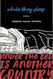 While They Sleep Under The Bed Is Another Country