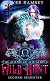 Wild Hunt A Paranormal Academy Bully Romance Academy Of The Gods Book 2 English Edition