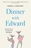 Dinner with Edward