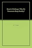 Romes Challenge Why Do Protestants Keep Sunday English Edition