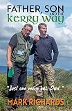 Father Son And The Kerry Way Just One More Hill Dad English Edition
